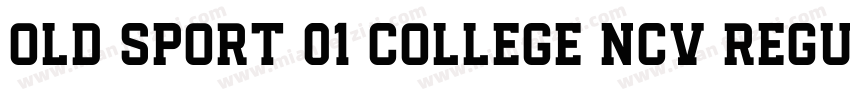 Old sport 01 College NCV regular字体转换